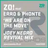 We Are On the Move (Joey Negro Revival Mix) [feat. Erro & Phonte] - Single album lyrics, reviews, download