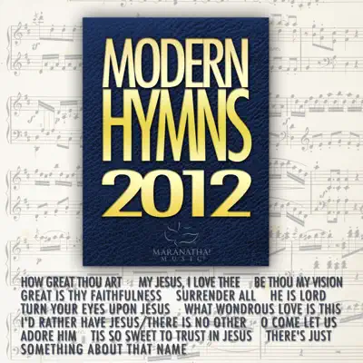 Modern Hymns 2012 - Maranatha Praise Band