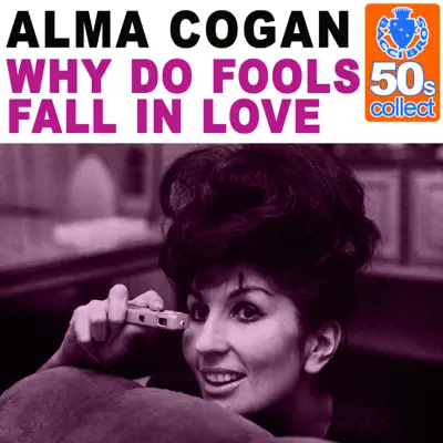 Why Do Fools Fall in Love (Remastered) - Single - Alma Cogan