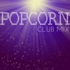 Popcorn (Club Mix) - Single
