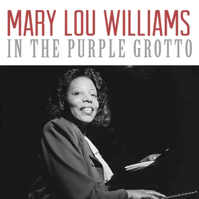 In the Purple Grotto - Single - Mary Lou Williams