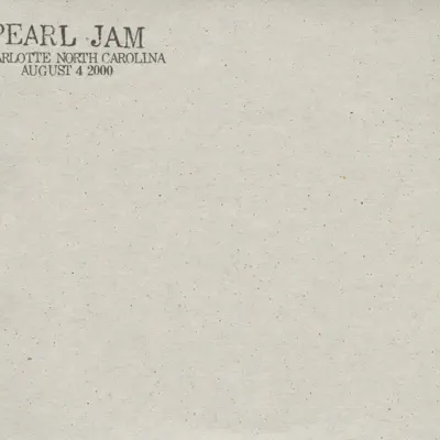 Charlotte, NC 04-August-2000 (Live) - Pearl Jam