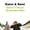 Stream & download Still in Trance (Extended Mix) - Single