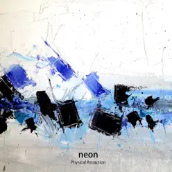 Physical Attraction EP - Single - Neón Physical Attraction EP - Single - Neón
