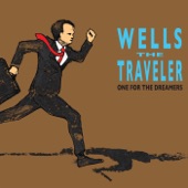 Wells the Traveler - Late Shift