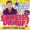 Scheiss drauf! (...Karneval ist einmal im Jahr) - Single album lyrics, reviews, download