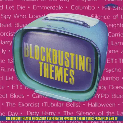 Blockbusting Themes (Collection) - London Theatre Orchestra Blockbusting Themes (Collection) - London Theatre Orchestra