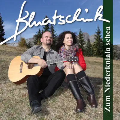 Zum Niederkniala schea (Single Version) - Single - Bluatschink