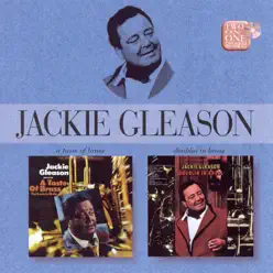 A Taste of Brass / Doublin' In Brass - Jackie Gleason