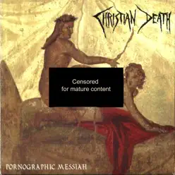 Pornographic Messiah - Christian Death