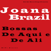 Bossas De Aqui e De Ali - EP - Joana Brazil