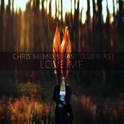 Love Me - Single - East Clubbers