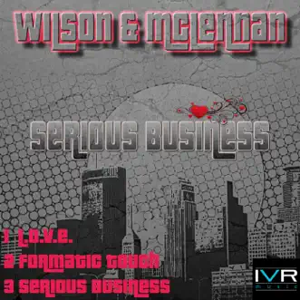 Serious Business - Single by Wilson & McLennan album reviews, ratings, credits