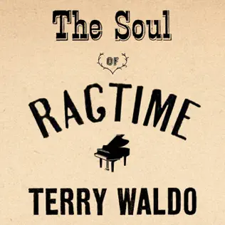 baixar álbum Terry Waldo - The Soul Of Ragtime