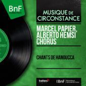 Chants de Hanoucca (Mono Version) - Marcel Papier & Alberto Hemsi Chorus