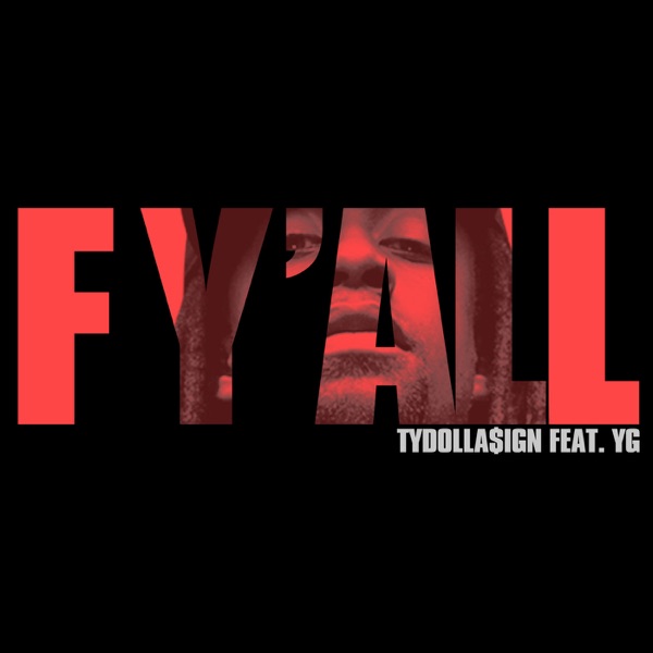 F Y'all (feat. YG) - Single - Ty Dolla $ign