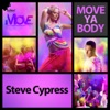 Steve Cypress & Pit Bailay - Move Ya Body (Extended)