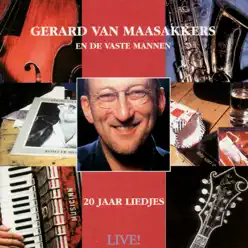 20 Jaar Liedjes - Live! - Gerard Van Maasakkers