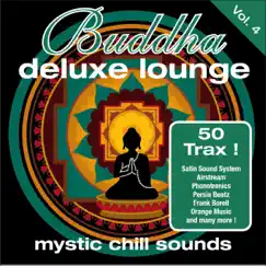 Buddha Deluxe Lounge, Vol. 4: Mystic Chill Sounds by Various Artists album reviews, ratings, credits