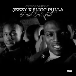 Paid in Full - Single - Jeezy Paid in Full - Single - Jeezy