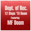 Stream & download 12 Steps 'til Doom (feat. Mf Doom) - Single