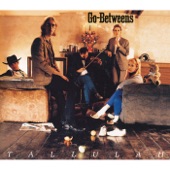 The Go Betweens - I Just Got Caught Out