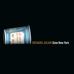 Slow New York by Richard Julian album reviews, ratings, credits