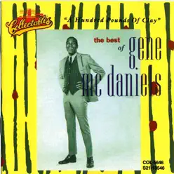 Best of Gene McDaniels - A Hundred Pounds of Clay (1995 Remaster) - Gene McDaniels Best of Gene McDaniels - A Hundred Pounds of Clay (1995 Remaster) - Gene McDaniels