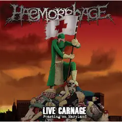 Live Carnage: Feasting On Maryland - Haemorrhage