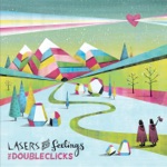 Lasers and Feelings by The Doubleclicks