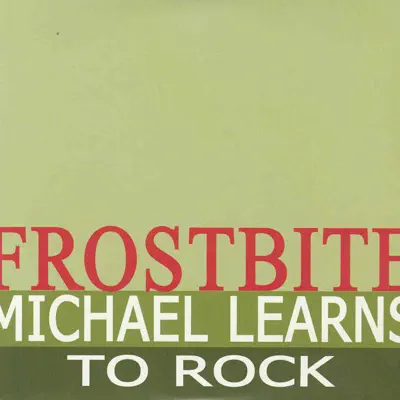 Frostbite - Single - Michael Learns To Rock