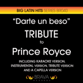 Darte un Beso (In the Style of Prince Royce) [Tribute Version] - Brava HitMakers