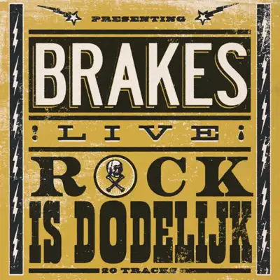 Rock Is Dodelijk - Brakes