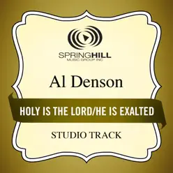 Holy Is the Lord / He Is Exalted (Medley) [Studio Track] - EP - Al Denson