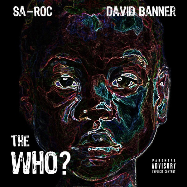 The Who? (feat. David Banner) - Single - Sa-Roc
