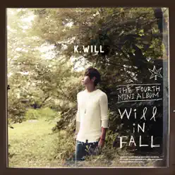 Will in FALL - EP - K.Will Will in FALL - EP - K.Will
