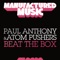 Beat the Box - Paul Anthony & Atom Pushers lyrics