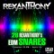 28 Rexanthony's EDM Snares - Rexanthony lyrics