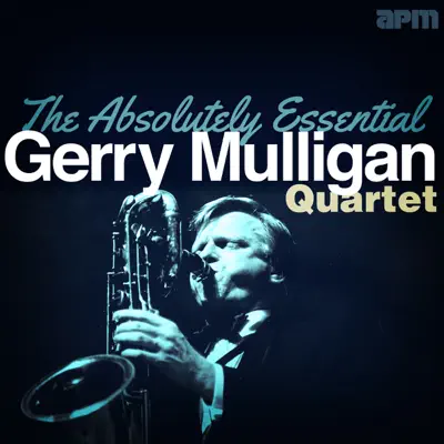 The Absolutely Essential - Gerry Mulligan The Absolutely Essential - Gerry Mulligan