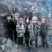 Blondie - Mother