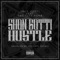 Shon Gotti Hustle (feat. The City Paper) - Shon Gotti lyrics