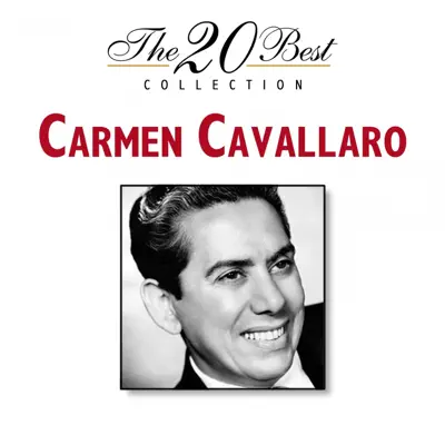 The 20 Best Collection - Carmen Cavallaro