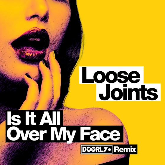 Cover artwork for Is It All Over My Face?