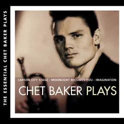 The Essential: Chet Baker Plays - Chet Baker