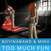 Too Much Fun - Boyinaband