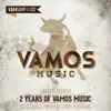 Stream & download 2 Years Of Vamos Music (Selected & Mixed by Chris Montana) [DJ Mix]