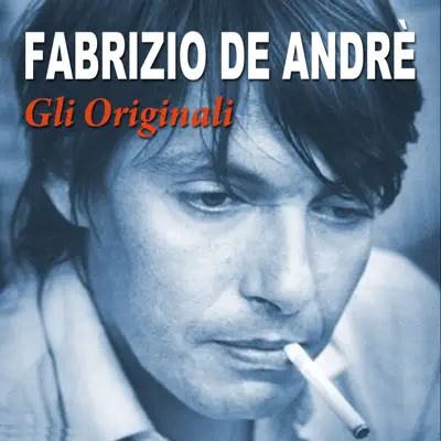 Gli originali - Fabrizio de Andrè