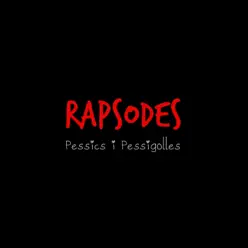 Pessics I Pessigolles - Rapsodes