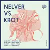 Stream & download Nelver vs. Krot - EP