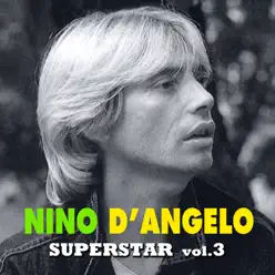 Superstar - Vol. 3 - Nino D'Angelo